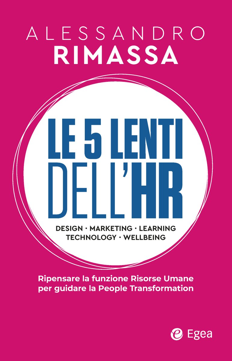 Design, marketing, learning, technology, wellbeing: sono "Le 5 lenti dell'HR" con cui le risorse umane dovranno ripensare il loro ruolo nel mondo del #lavoro. E guidare la “People Transformation”.
Il nuovo saggio di <a href="/alerimassa/">Alessandro Rimassa</a>, da domani in #libreria: bit.ly/3HfW3Te