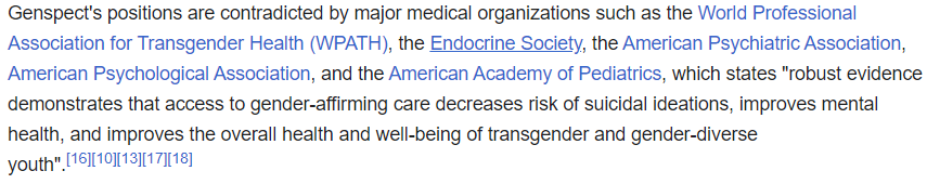 JuiceACD's tweet photo. @FadeVanity I would recommend not to put too much trust in this source. I looked at the wikipedia page of the organization that created this site (Genspect). Their positions on gender affirming care contradict the medical consensus. Here's a few screenshots of relevant paragraphs: https://t.co/JxMre9JA5u