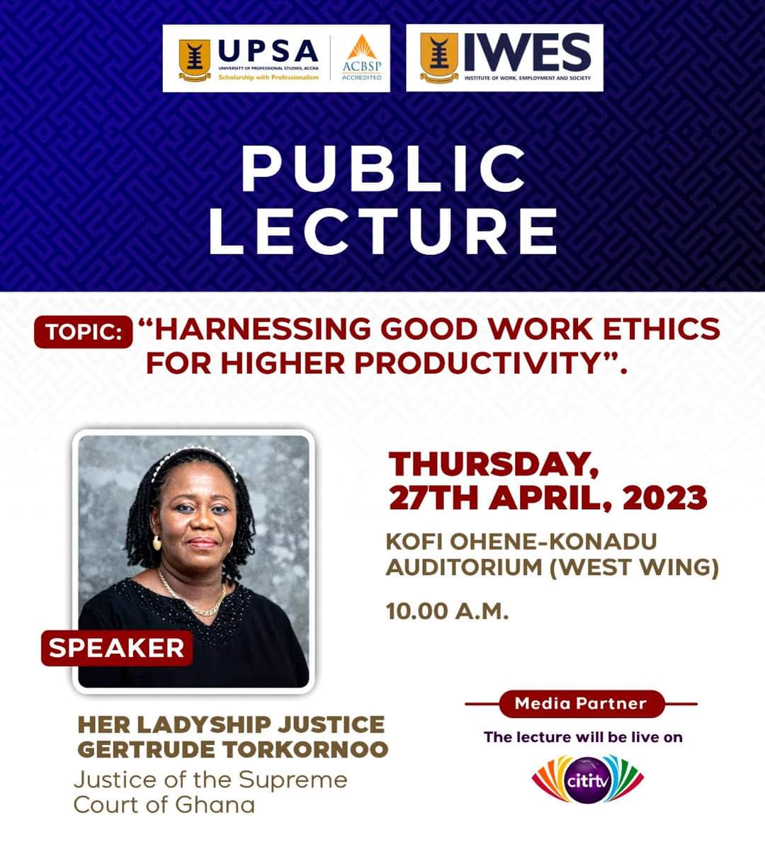 upsaccra's tweet photo. It's today!
Join us this morning for the IWES Public Lecture to be delivered by Her Ladyship, Justice Gertrude Torkornoo, a Justice of the Supreme Court of Ghana.
#UPSA #IWES #PublicLecture #MayDay https://t.co/j0Oll8thPk