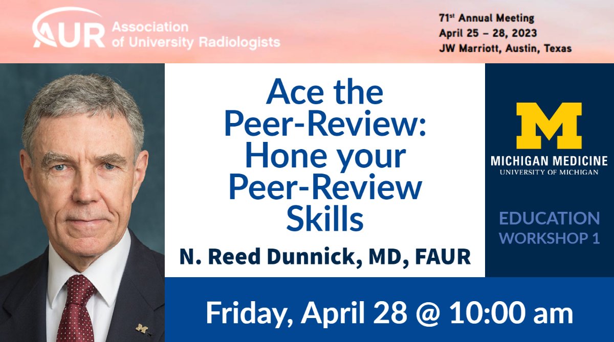 Michigan Radiology (@umichradiology) on Twitter photo #AUR23 Educational Workshop at Association of University Radiologists @AURtweet 2023 Annual Meeting.
"Education Workshop 1: Ace the Peer-Review: Hone your Peer-Review Skills" by N. Reed Dunnick, FAUR, MD <a href="/ReedDunnick/">N. Reed Dunnick, MD</a>
medicine.umich.edu/dept/radiology… #AUR23 Educational Workshop at Association of University Radiologists @AURtweet 2023 Annual Meeting.
"Education Workshop 1: Ace the Peer-Review: Hone your Peer-Review Skills" by N. Reed Dunnick, FAUR, MD <a href="/ReedDunnick/">N. Reed Dunnick, MD</a>
medicine.umich.edu/dept/radiology…