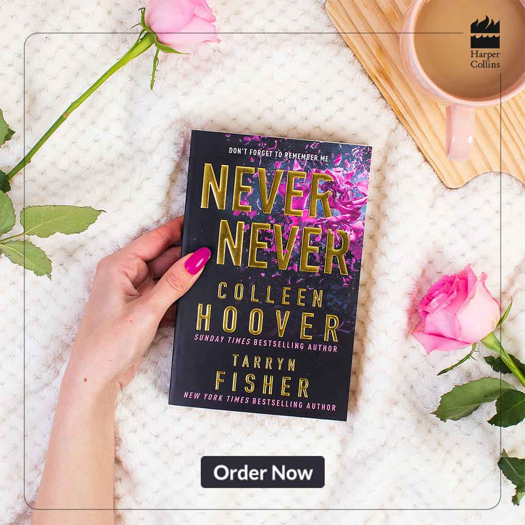 HarperCollinsIN's tweet image. #NeverNever is about two lovers who traverse down memory lane to discover the couple that they used to be. Grab your copy of the book by @colleenhoover and #TarrynFisher from your nearest bookstore or order online: fal.cn/3xKPQ