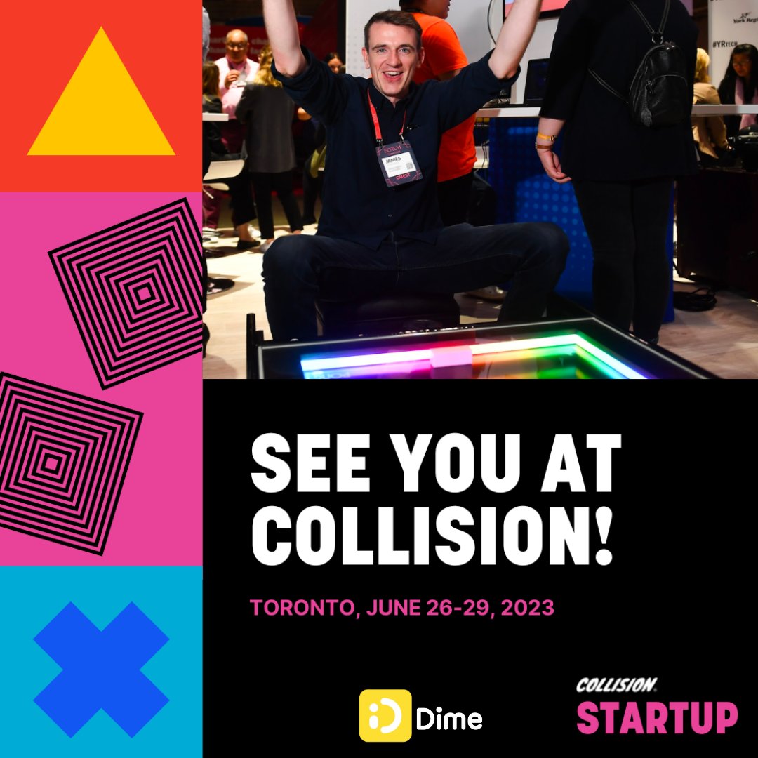 dime_inc's tweet photo. We’re delighted to announce that Dime is taking part in #CollisionConf this year and will be joining the startup program. Pumped to meet you there 🙌

@CollisionHQ #Canada #startup