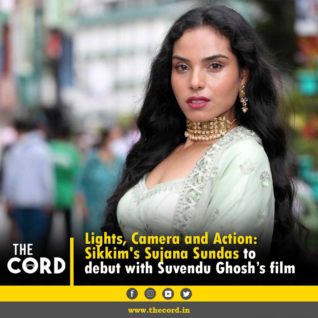 Lights, Camera and Action: Sikkim´s Sujana Sundas to debut with @SuvenduRajGhos1´s film

Details here: instagram.com/p/Crhmcabyz9i/…

#SuvenduRajGhosh #Bollywood #actress #Sikkim #TheCordIndia