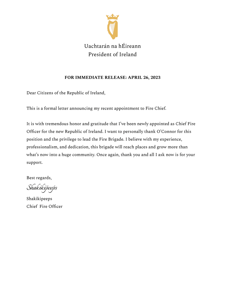 A statement directed to the President's Office and the Republic of Ireland from the new Chief Fire Officer.