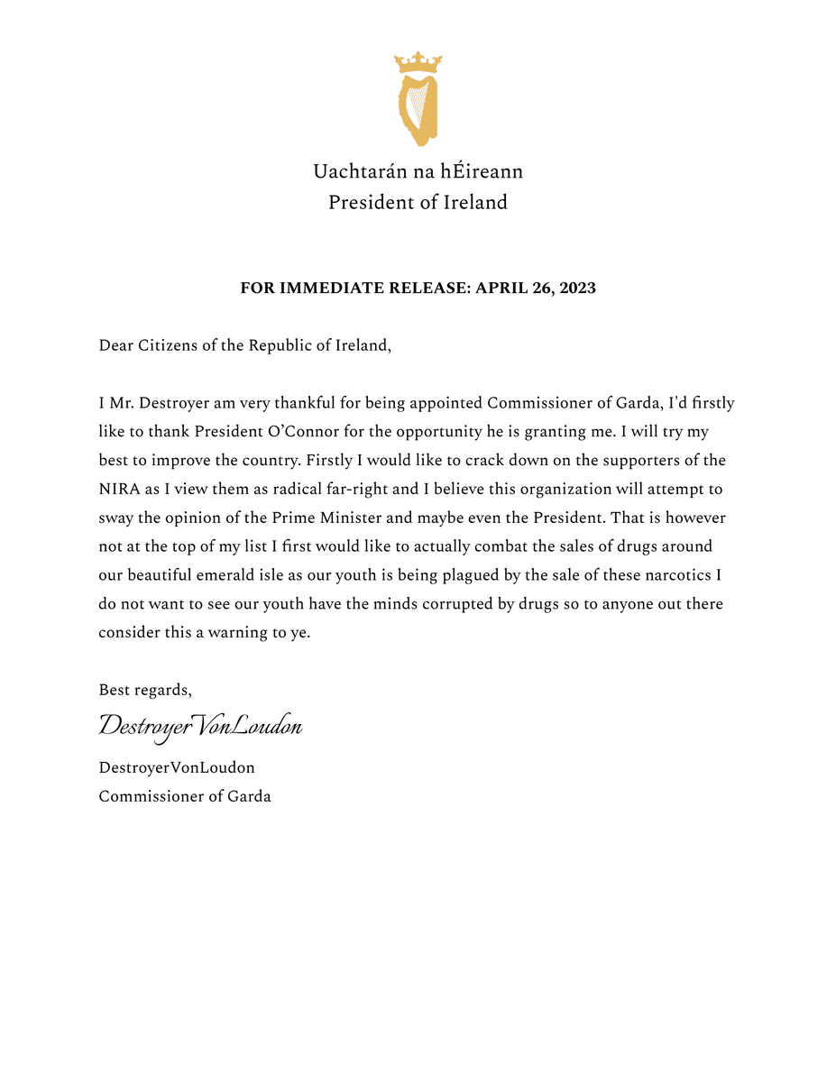 A statement directed to the President's Office and the Republic of Ireland from the new Garda Commissioner.