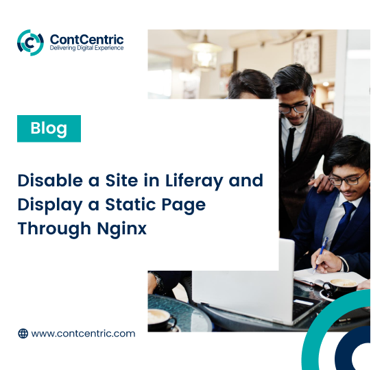 ContCentric's tweet photo. Disable a site in Liferay and display a static page through Nginx. For details, go through our blog: 👉 https://t.co/tXWnxsDsSX

#ContCentric #DigitalTransformation #techblog #blogpost https://t.co/Ttu8ojxEYv