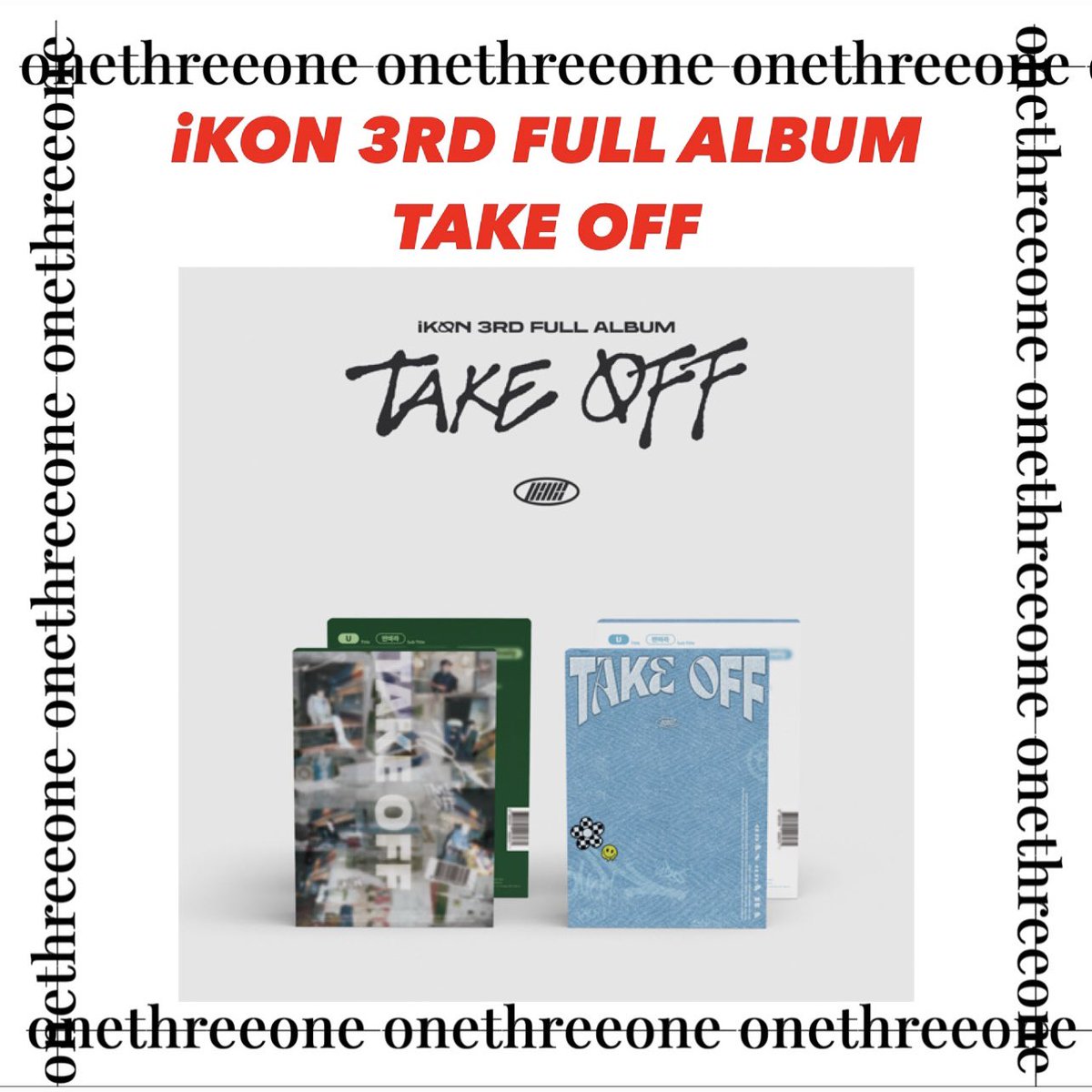 #onethreeoneGO 
[PH GO WTS LFB] HELP RT
#iKON FULL ALBUM #TAKEOFF

[ALL IN+LSF]
KTOWN4U - 770.00

📦Normal ETA
💸20% DP of total amount
💸DOO: OOS
💸DOP: 05/30 (Balance)

💌ORDER FORM: forms.gle/Q3jZfzwEWevtTK…