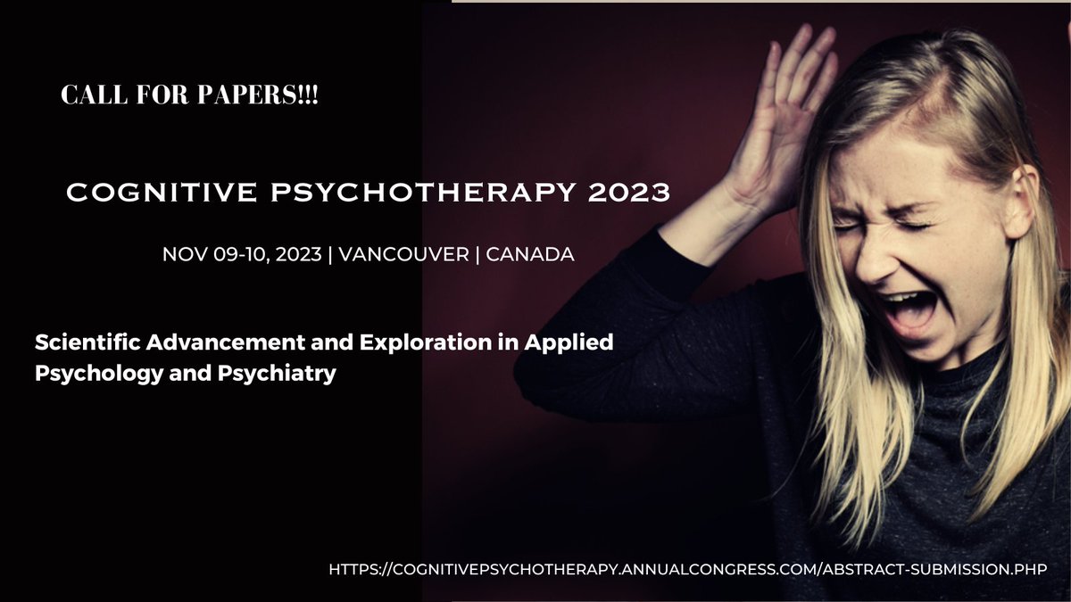 rubyjane789's tweet photo. We the conference-series is organizing the International conference on #Cognitive Psychotherapy which is going to be held on #November 09-10, 2023 at #Vancouver #Canada
Email Id: psychcentral@annualamericacongress.org   WhatsApp: + 44 1851448735
 Link : https://t.co/3VQxDybe5L https://t.co/V9KuqlTLK7