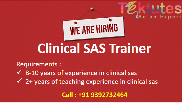 Looking For Clinical SAS Trainer
Trainer/Lecture- Clinical SAS
Required :8-10 years of Experience in Clinical SAS
2+ Years of Teaching Experience in Clinical SAS
Salary :As per market trends/Negotiable
Mail us :info@tektutes.com
#clinicalsastrainer #clinicalsastraining #trainer