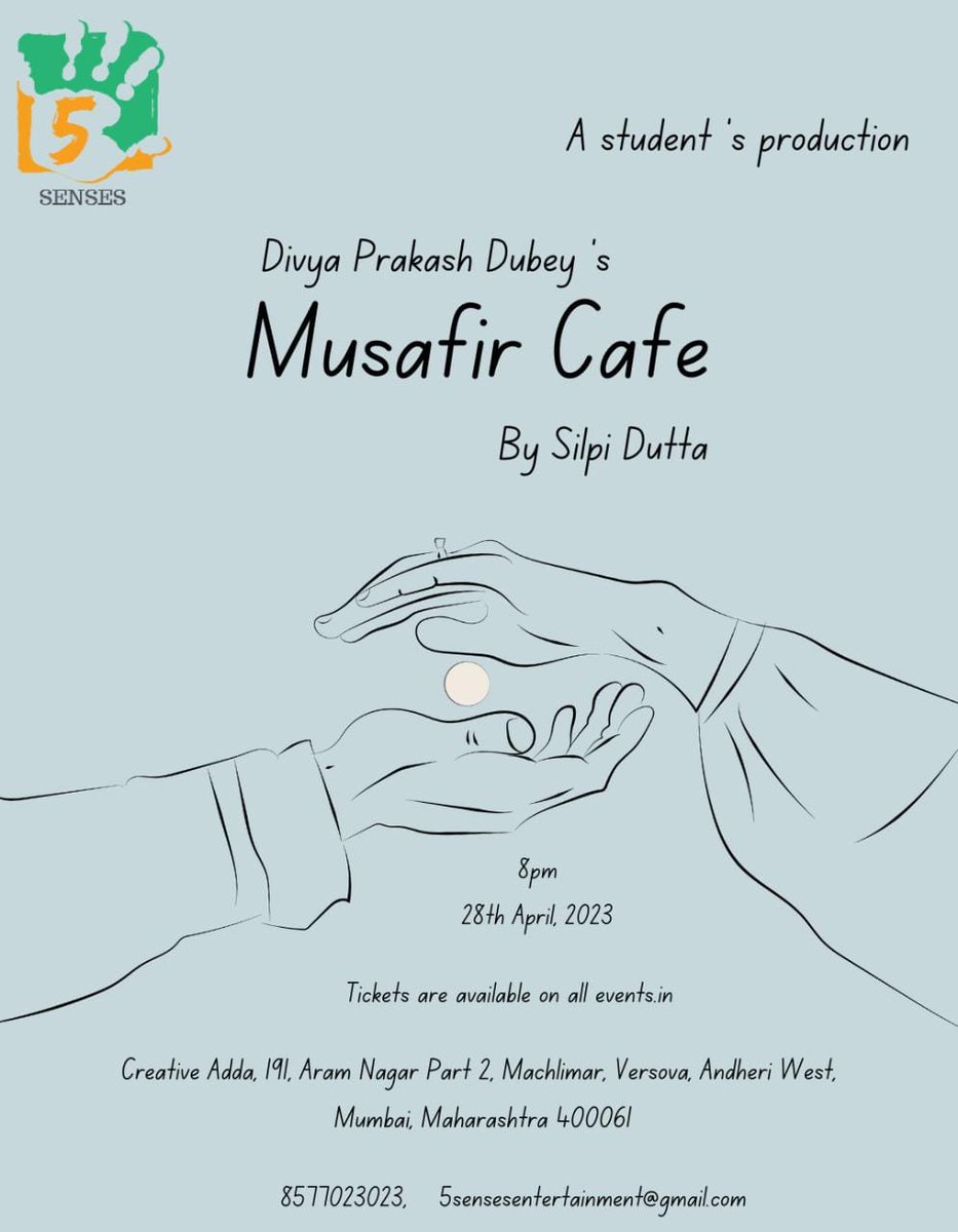 A Student's Production 
Divya Prakash Dubey's
Musafir Cafe by Silpi Dutta 

28th April, 2023
Time - 8pm
Tickets are Available on all events.in 

Call on - 8577023023

#fivesensestheatre #student #production #studentproductions #entertainment