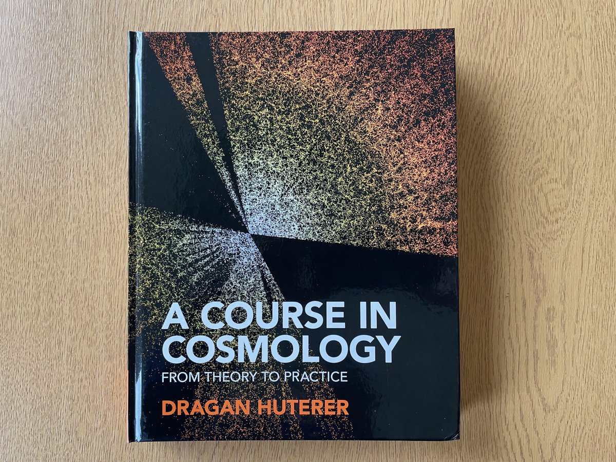 ultra_wimp's tweet photo. 'A course on cosmology: from theory to practice' by Dragan Huterer looks like a really useful new textbook. (1/2) https://t.co/nq4fflyvUs