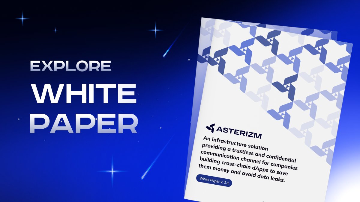 Our new white paper is out! Learn about data confidentiality at the transport level and cross-chain transaction validation with Asterizm at bit.ly/asterizm-wp. We're here to help you create dApps with fast and affordable encrypted cross-chain transactions!  #interoperability