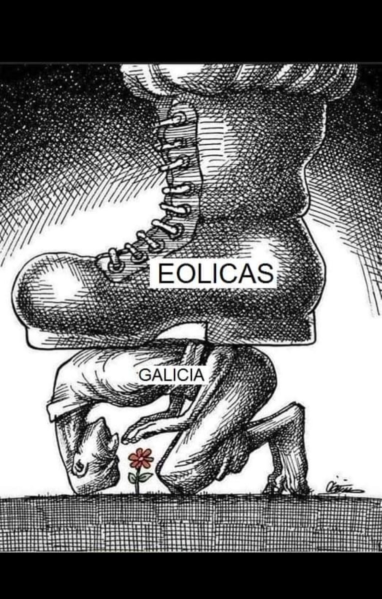 Difícil expresar mellor o que estamos a vivir en #Galicia
O poderoso #OligopolioEnerxético
pasando por riba do que sexa necesario.. con tal de asegurar o seu beneficio.
Toca:Organizarse e  Reforzarse para protexer o bo que temos e ainda  podemos desfrutar.

Grazas pola creación!