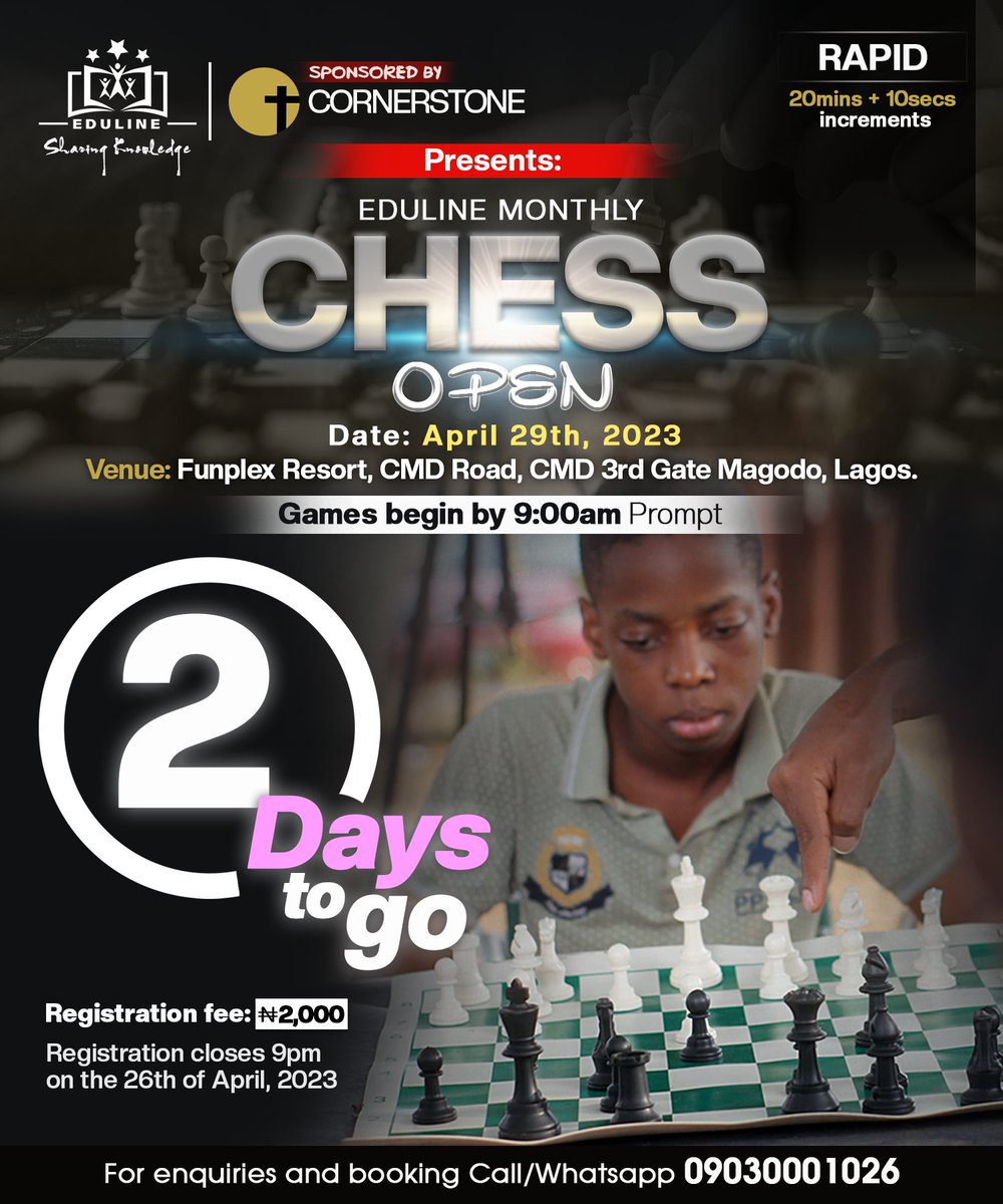 Edulinelearning's tweet photo. 2 days to go

For  info please Call/WhatsApp us on 09030001026

#Eduline #Chess #Development #Learn #Skill #chessislife #chesslife #chessgame #chessclub #chessboard #chessplayer #chessmaster https://t.co/iV58FOcKv0