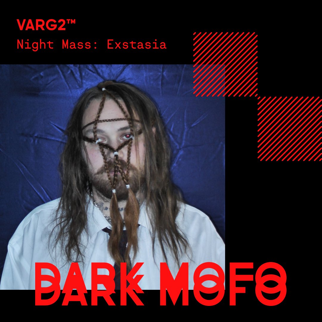 WavyLand is proud to announce Varg2tm at  Dark Mofo for Night Mass on Friday 9th & Saturday 10th of June. 

NIGHT MASS: EXSTASIA I Friday 9th June

NIGHT MASS: EXSTASIA II  Saturday 10th June