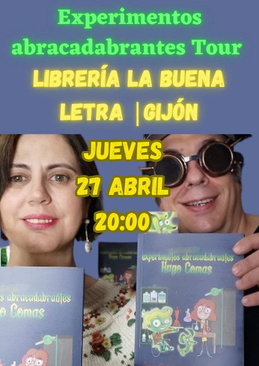 profesor10mates's tweet photo. Experimentos abracadabrantes Tour En Gijón este jueves a las 20:00 en la librería la Buena letra 🚀🚀🚀🚀 
#ExpAbracadabrantesTour
#HugoComasyFilo
@MariaCarmenRo10 
@HugoComasyFilo 
#Gijón #Asturias https://t.co/Ps2jplNAQT