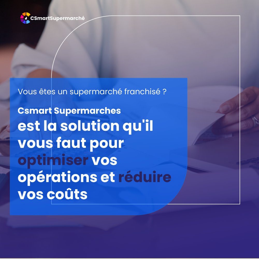 ComptaSmart's tweet photo. Vous êtes un supermarché franchisé ? Optimisez vos opérations et réduisez vos coûts avec Csmart Supermarché. #Supermarché #Franchise #Achats #Automatisation 
Pour en savoir plus c'est par ici::: > https://t.co/EgJbaQJNJR https://t.co/IBMIc2upxk