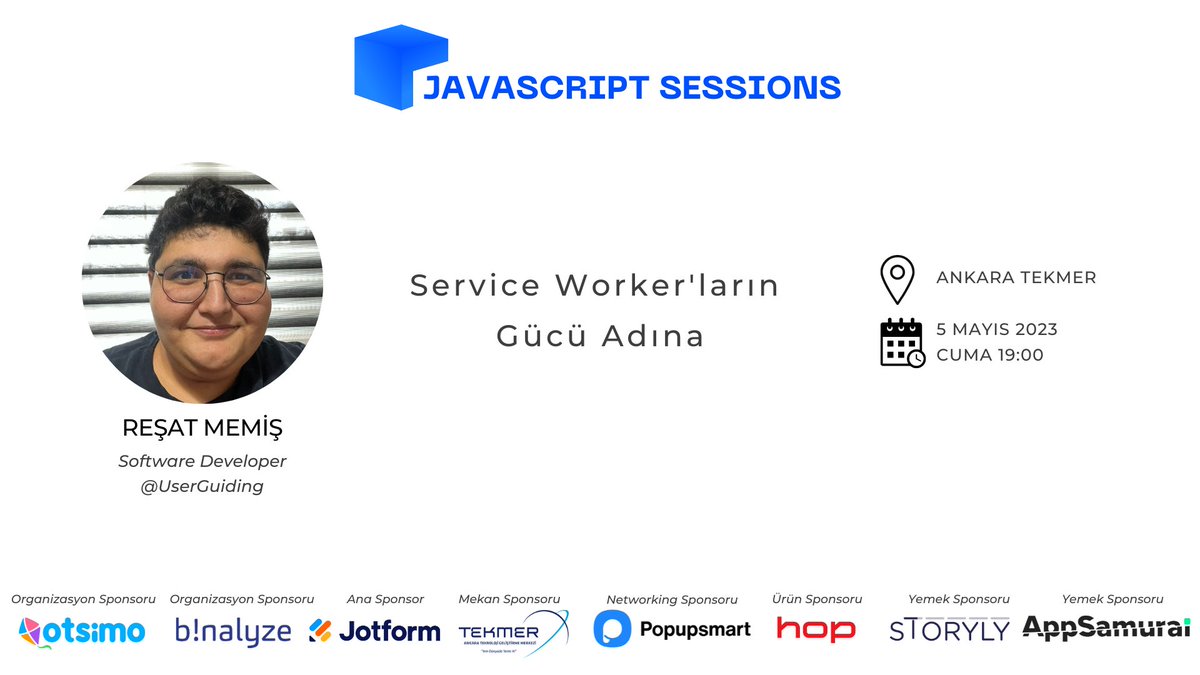 JavaScript Sessions Ankara (@javascriptsess1) on Twitter photo 5 Mayıs'ta buluşuyoruz!
Kayıt için: kommunity.com/javascript-ses…
@otsimo <a href="/binalyze/">Binalyze</a> <a href="/JotformTurkiye/">Jotform Türkiye</a> <a href="/AnkaraTekmer/">Ankara TEKMER</a> <a href="/popupsmartcom/">Popupsmart</a> <a href="/hop_turkiye/">hop</a> <a href="/AppSamurai/">AppSamurai</a> <a href="/Storyly_io/">storyly.io</a> 5 Mayıs'ta buluşuyoruz!
Kayıt için: kommunity.com/javascript-ses…
@otsimo <a href="/binalyze/">Binalyze</a> <a href="/JotformTurkiye/">Jotform Türkiye</a> <a href="/AnkaraTekmer/">Ankara TEKMER</a> <a href="/popupsmartcom/">Popupsmart</a> <a href="/hop_turkiye/">hop</a> <a href="/AppSamurai/">AppSamurai</a> <a href="/Storyly_io/">storyly.io</a>