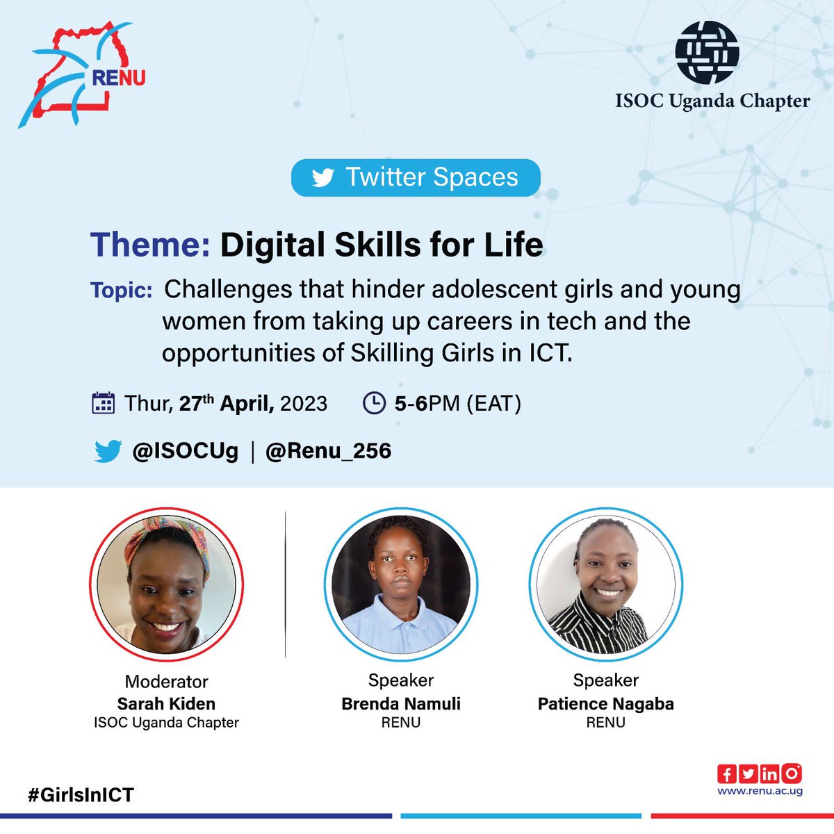 We are happy to be joined by 2 @RENU_256 engineers @nagabapatie and @bnamuli98 to discuss skills, challenges, opportunities and strategies to encourage girls to pursue careers in computing. The Space will be moderated by @MsKiden. #GirlsinICT @UCC_Official @internetsociety @ITU