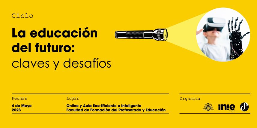 ⏳ ¡La educación del futuro ha llegado!

ℹ️ El Ciclo de “La educación del futuro: claves y desafíos” se pondrá en marcha el 4 de mayo con múltiples actividades y debates con varios referentes de la materia.

¡Os esperamos!

bit.ly/3mX0b3R

#inie #inieformación #uniovi
