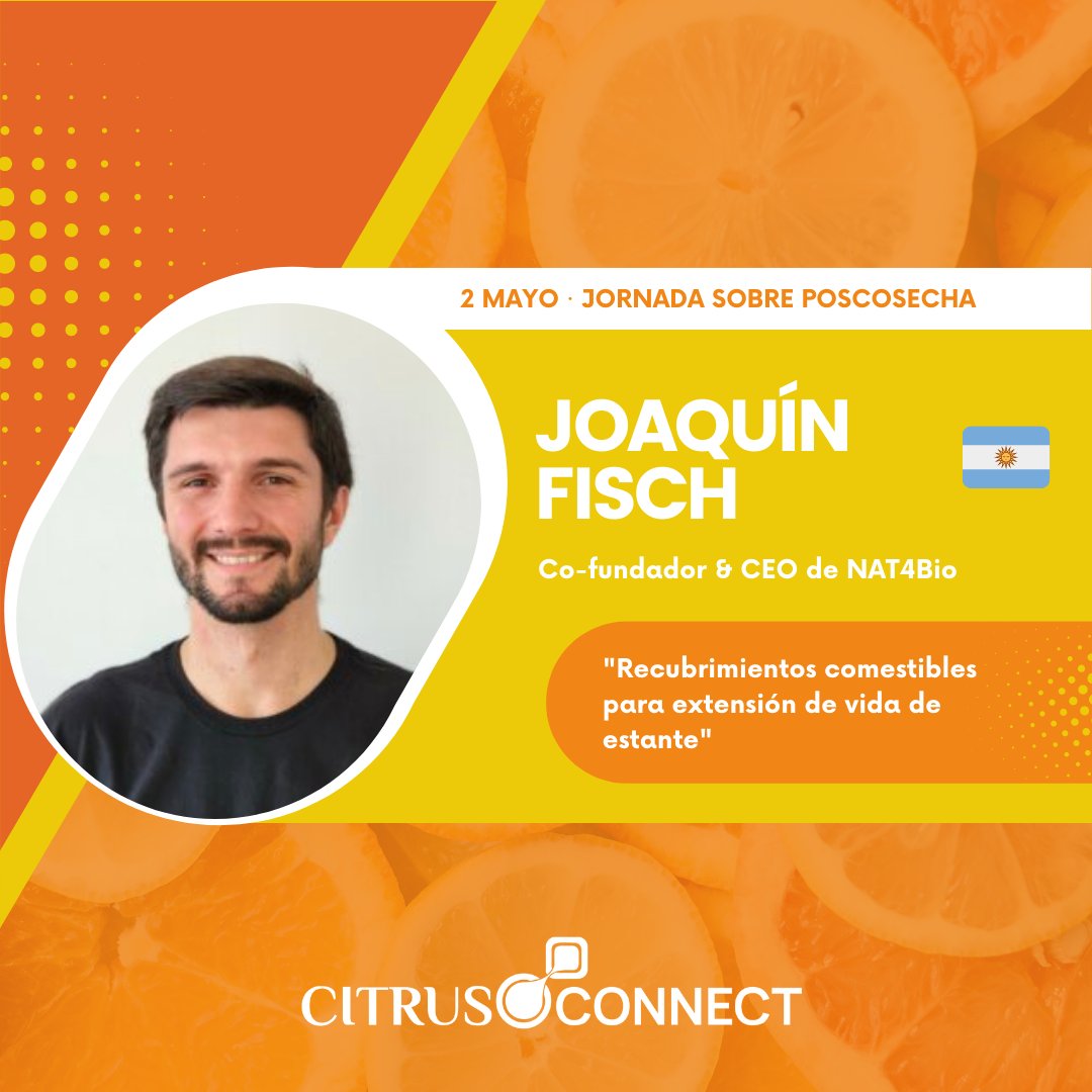 Citrus Connect & Citrus Forum (@citrusforum) on Twitter photo Ponentes #CitrusConnect 🍊 
🇦🇷 Joaquín Fisch - Co-fundador & CEO de <a href="/Nat4Bio/">NAT4Bio</a> 
🗣️ "Recubrimientos comestibles para extensión de vida de estante"
📆 2 de Mayo
📲 ¡Inscríbete ya! citrusforum.es Ponentes #CitrusConnect 🍊 
🇦🇷 Joaquín Fisch - Co-fundador & CEO de <a href="/Nat4Bio/">NAT4Bio</a> 
🗣️ "Recubrimientos comestibles para extensión de vida de estante"
📆 2 de Mayo
📲 ¡Inscríbete ya! citrusforum.es