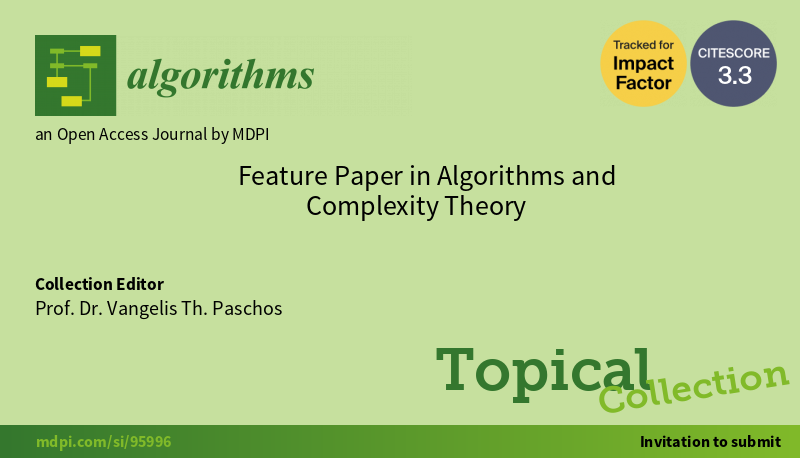Algorithms_MDPI's tweet photo. #callforpaper

Welcome to submit your paper to #topicalcollection "Feature Paper in Algorithms and Complexity Theory"

Edited by Vangelis Th. Paschos

https://t.co/0ct283sQNN #mdpialgorithms via @ComSciMath_Mdpi 

#nphardproblems #complexity #algorithms https://t.co/9axc3cvPdv