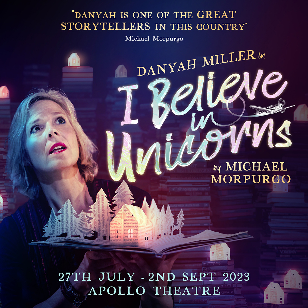 A tale of bravery and the power of books 📖❤️

Award-winning storyteller @danyahmiller brings Michael Morpurgo's I Believe in Unicorns to the #ApolloTheatre for a gala performance on 9 July followed by a residency from 27 July-2 September.

🎟 nimaxtheatres.com/shows/i-believ…