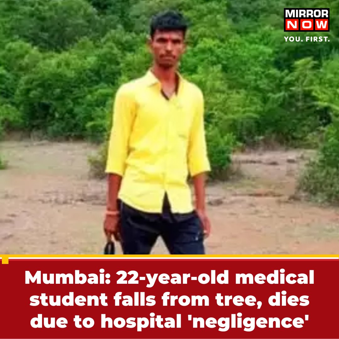 MirrorNow's tweet image. #Mumbai | #Poddar Ayurveda College student, Dayanand Kale died after falling from a tree when he went to pick mangoes.

His collegemates have alleged that Dayanand lost his life as the #hospital did not act promptly. Protesting students alleged that neither an ambulance nor any…