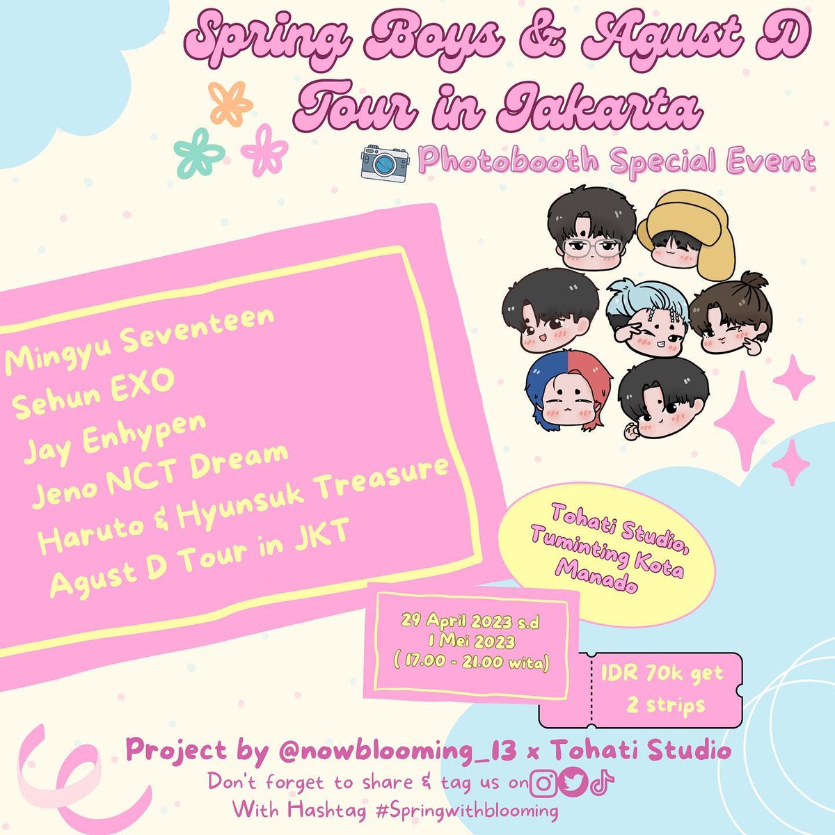 nowblooming_13's tweet photo. 🌸KPOP PHOTOBOOTH EVENT IN MANADO🌸
'Spring Boys &amp; Agust D Tour In Jakarta'

📍Tohati Studio
🗓️ 29 april - 1 mei 2023
🕐 17.00 - 21.00 Wita
 🔗Link Regis : https://t.co/CSjDLwVaBg

t. kpop kpopers manado carat army engene nctzen teume EXO-L
#SpringWithBlooming https://t.co/9r0DrjDRw8