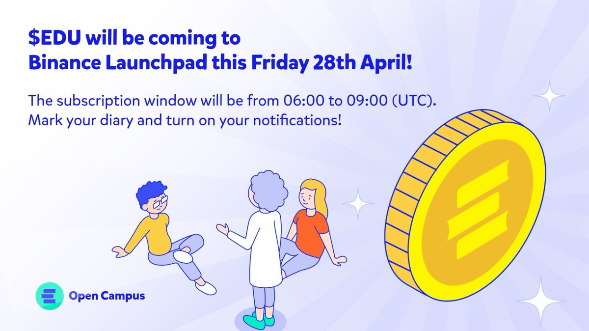 🛎️$EDU will be launching very soon on @Binance Launchpad!🛎️
The Subscription Window will open this Friday 28th April from 06:00 to 09:00 (UTC) on launchpad.binance.com/en/subscriptio…
Mark your diary and turn on your notifications 🚨