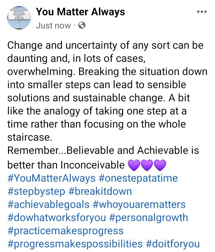 SuzieYMA's tweet photo. Change and uncertainty of any sort can be daunting and, in lots of cases, overwhelming
#YouMatterAlways #onestepatatime #stepbystep #breakitdown #achievablegoals #whoyouarematters #dowhatworksforyou #personalgrowth #practicemakesprogress #progressmakespossibilities #doitforyou https://t.co/w27Ul2rN3u