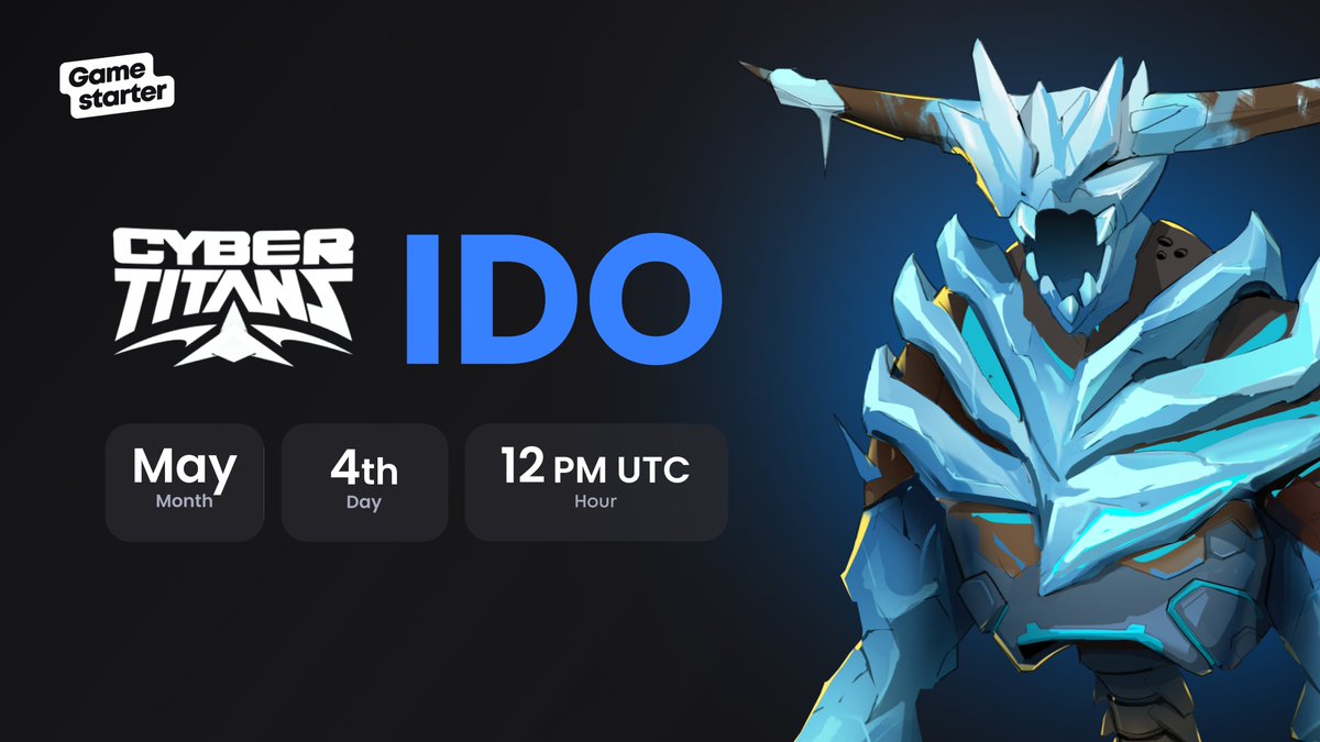 gamestarter's tweet photo. The Cyber Titans #IDO is almost here! 🎉

⏰Dates: 

⚡️ VIP Round: May 4th 12PM UTC - 6PM UTC
⚡️ Private Round: May 4th 6 PM UTC - May 5th 10 AM UTC
⚡️ Public Round: May 5th 10 AM UTC - May 7th 8 PM UTC

✅Learn how to participate: https://t.co/MS6KErjO7X

1/4🧵

#launchpad https://t.co/0ahh2N6k3N