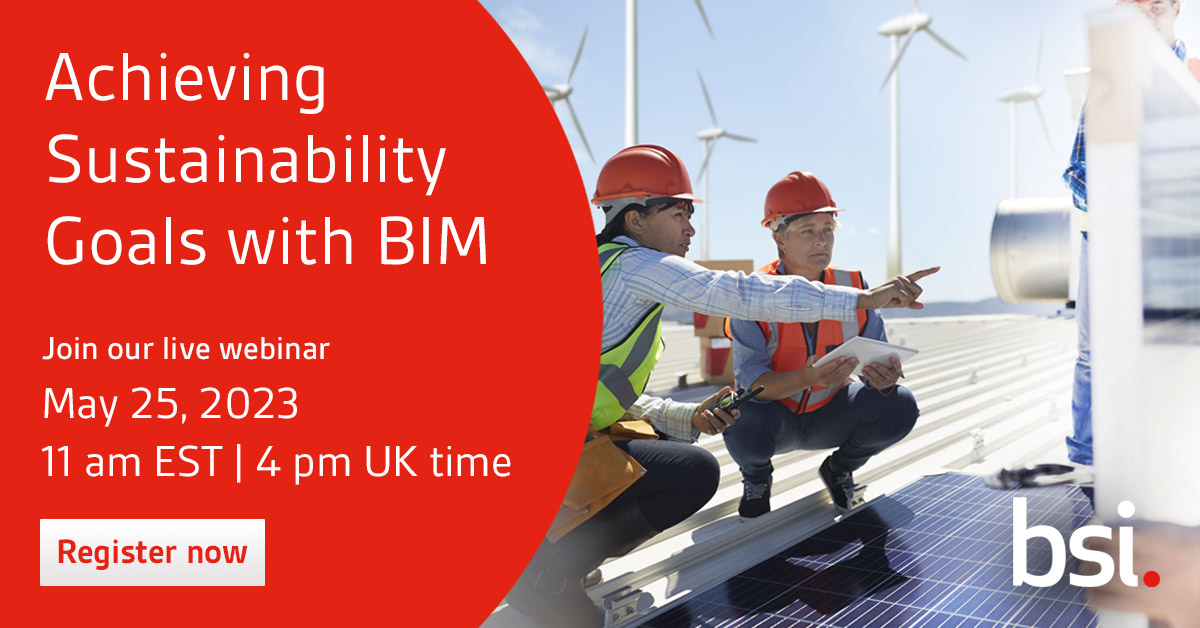 @BSI_UK is hosting a live webinar on May 25th, 2023, on 'Achieving Sustainability Goals with BIM'. Tune in to the live session to learn how the elements of #BIM can drive and improve sustainability in the built environment. Register at: bit.ly/3mSvjRW #BuiltEnvironment