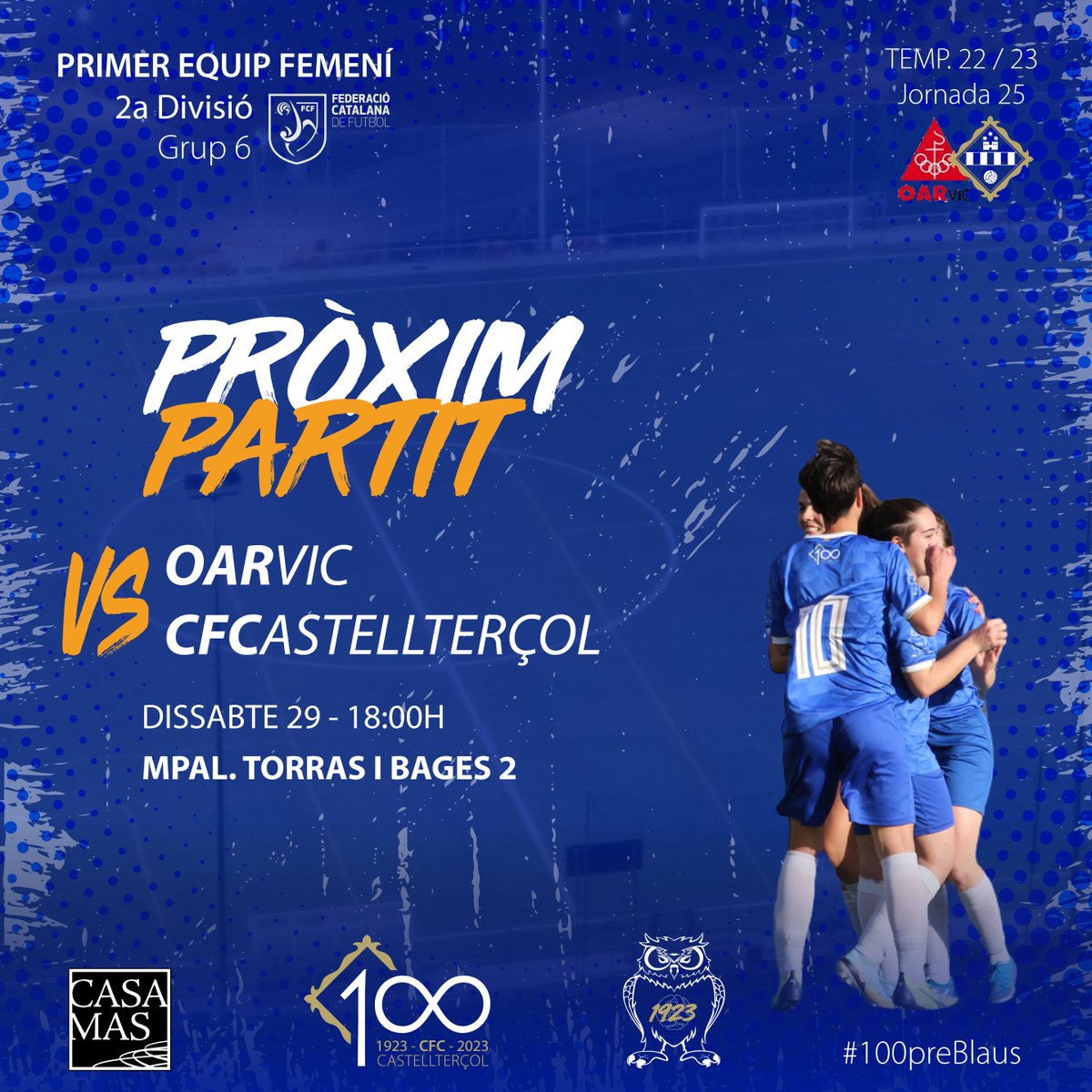 CFCastelltersol's tweet photo. 🔵PRIMER EQUIP FEMENÍ
⚽🚀Penúltim partit de lliga. Volem mantenir la segona posició!
📅Dissabte ⌚18:00h
🏟️Mpal. Torres i Bages 2
🏆#2DIV6 - Jornada 25
🆚OAR Vic
💙Som-hi blaves, som-hi Castell!
#100preBlaus #futfem #futbolcat https://t.co/ICZqGrivCK