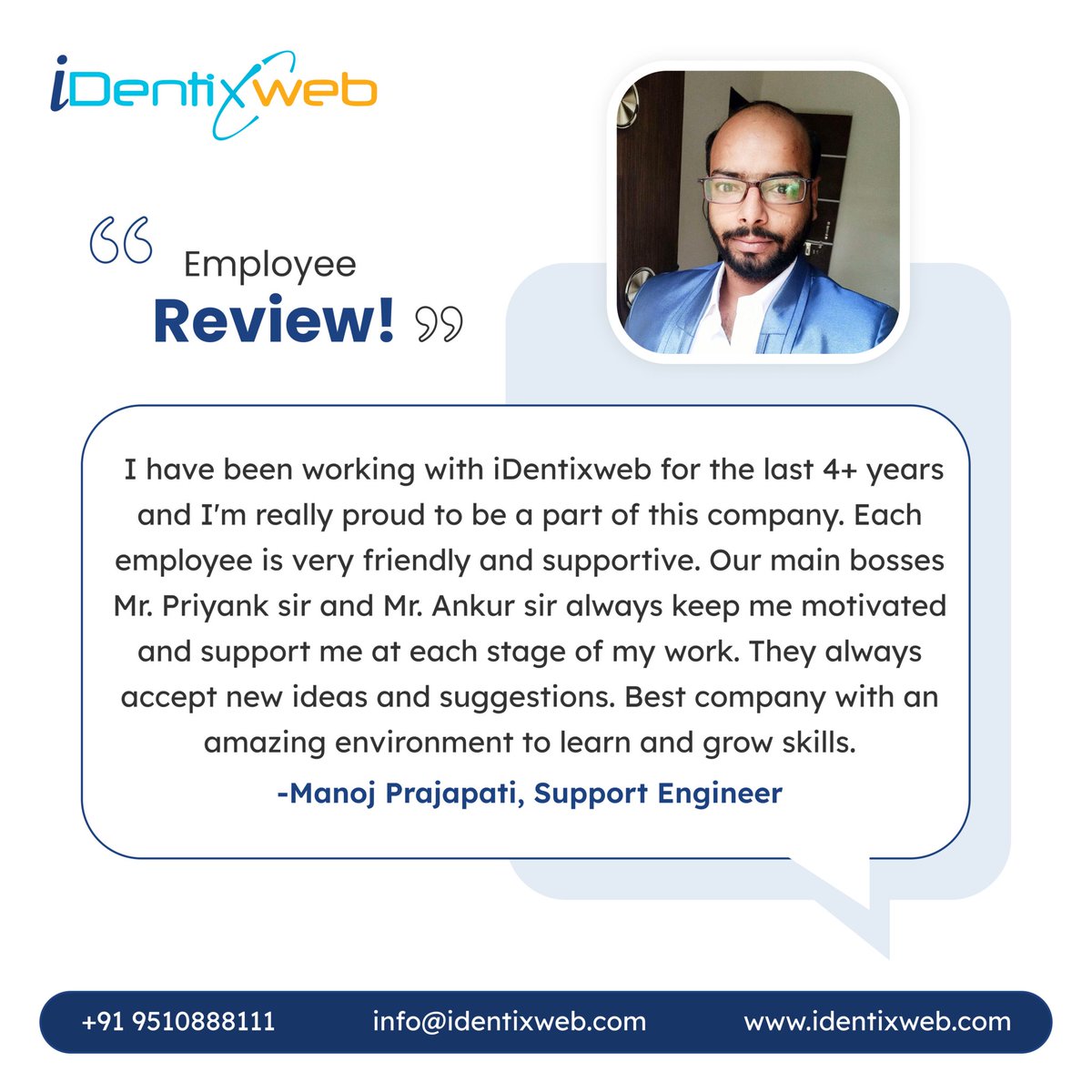 Employees are the firm pillars of an organization! Here's what are esteemed employee shares about his experience at Identixweb! Check it out now!

#identixweb #employee #employeereview #review #employeeengagement #employeebenefits #workculture