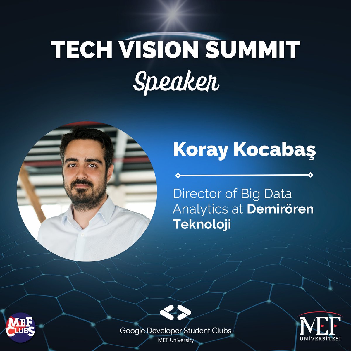 gdscmef's tweet image. Tech Vision Summit&apos;in değerli konuşmacılarından Koray Kocabaş&apos;ı tanıyalım! Kendisi Demirören Teknoloji&apos;nin Big Data Analytics Direktörü ve 13 farklı markaya data odaklı bulut tabanlı çözümler sunuyor. Koray Kocabaş&apos;ın deneyimlerini dinlemek için etkinliğimizi kaçırmayın!🚀