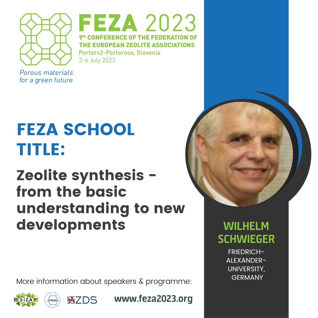 📣We are very excited to welcome Wilhelm Schwieger as a FEZA SCHOOL speaker at #FEZA2023

Wilhelm Schwieger will be speaking on 'Zeolite synthesis - from the basic understanding to new developments'

Visit feza2023.org for more information about speakers & programme.