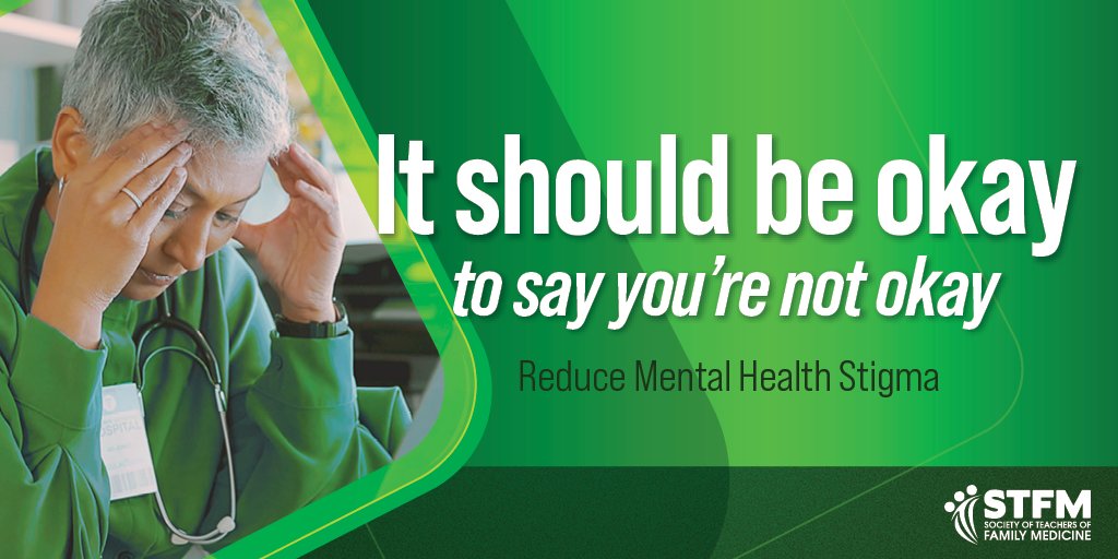 It should be okay to say you're not okay. Reduce mental health stigma for physicians and other health care professionals. 

stfm.org/mentalhealthst…  

#MentalHealth #ReduceMentalHealthStigma #MentalHealthAdvocacy