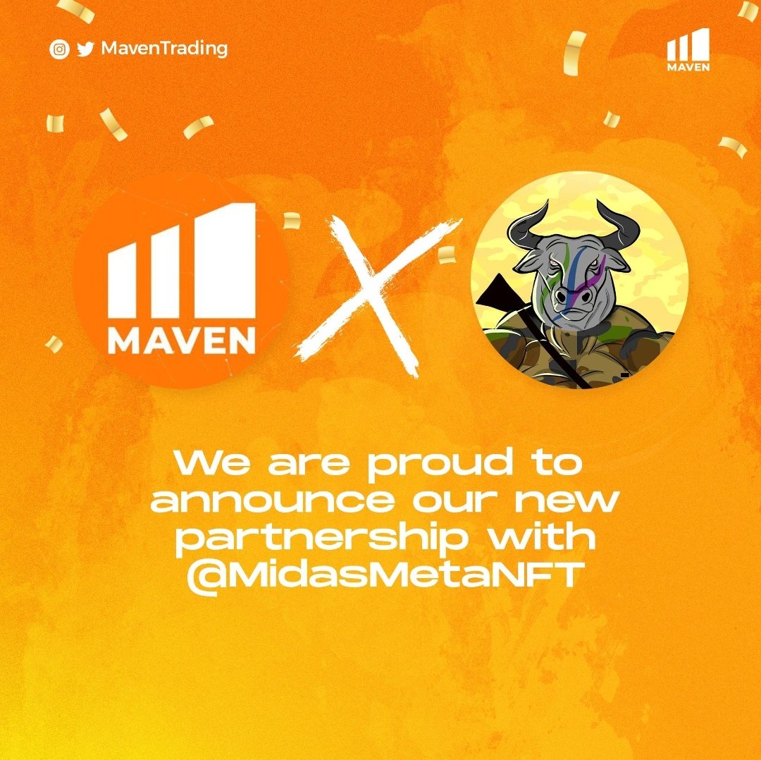 The <a href="/Maventrading/">Maven Prop Trading</a> x <a href="/midasmetanft/">Midas Meta NFT</a> partnership still stands strong as they supported the project to a successful launch.

Our founders are working to ensure they this partnership work for all and sundry