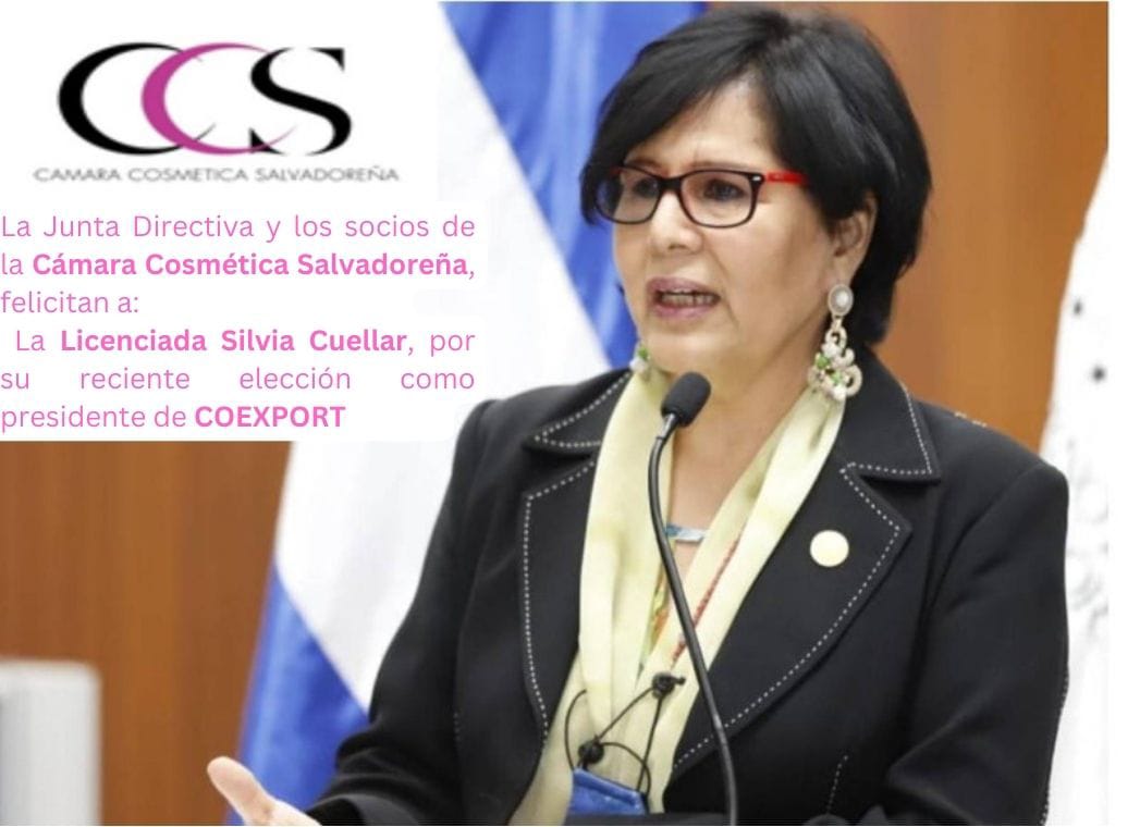 ¡Felicitaciones a @CuellarSilviaM por su nombramiento como presidenta de @COEXPORT!. Desde la @CosmeticaCamara aplaudimos el liderazgo femenino que ha ejercido en favor de la industria exportadora Salvadoreña #CámaraCosméticaSalvadoreña #MujeresEmprendedoras #ExportacionesSV