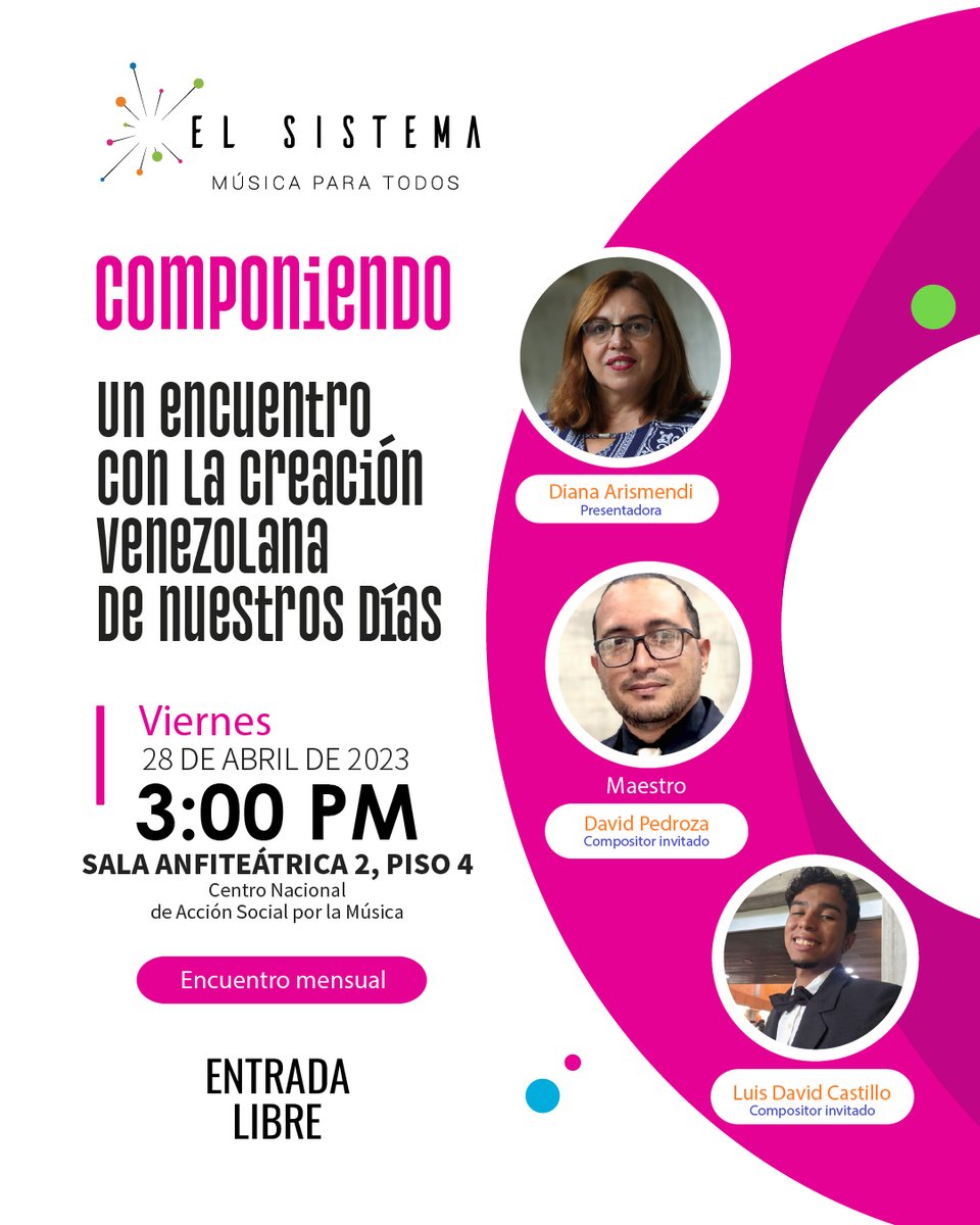 elsistema's tweet photo. Este viernes #28Abr a las 3:00 p.m, los esperamos en la Sala Anfiteátrica 2 para la segunda entrega de #Componiendo.
En esta oportunidad los invitados serán el maestro David Pedroza y Luis David Castillo.
#EntradaLibre
¡Les esperamos!
@dianaarismendi
#SomosElSistema https://t.co/qMG4qa8B56