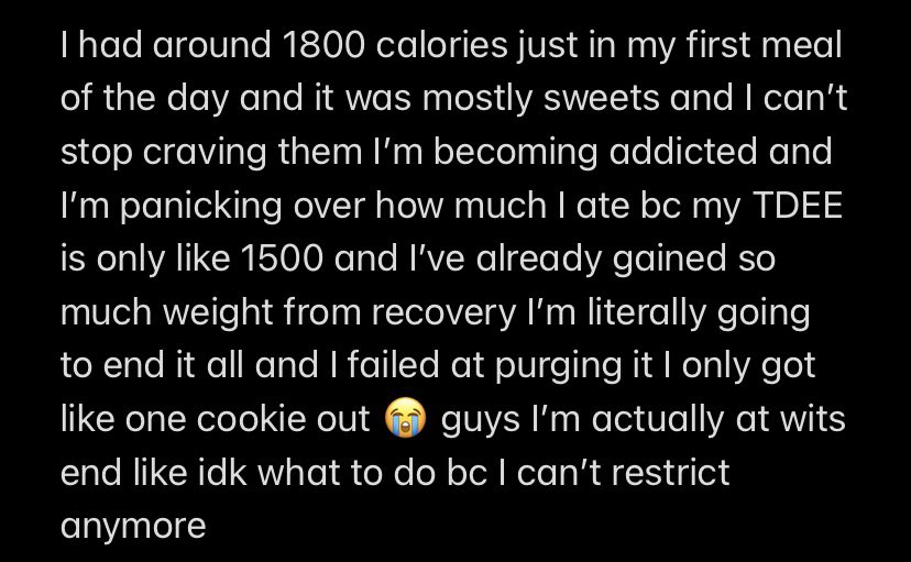 TW: specific calorie amounts and purging

Also someone pls help me idk what to do and it’s actually making me delusional I’m so serious
