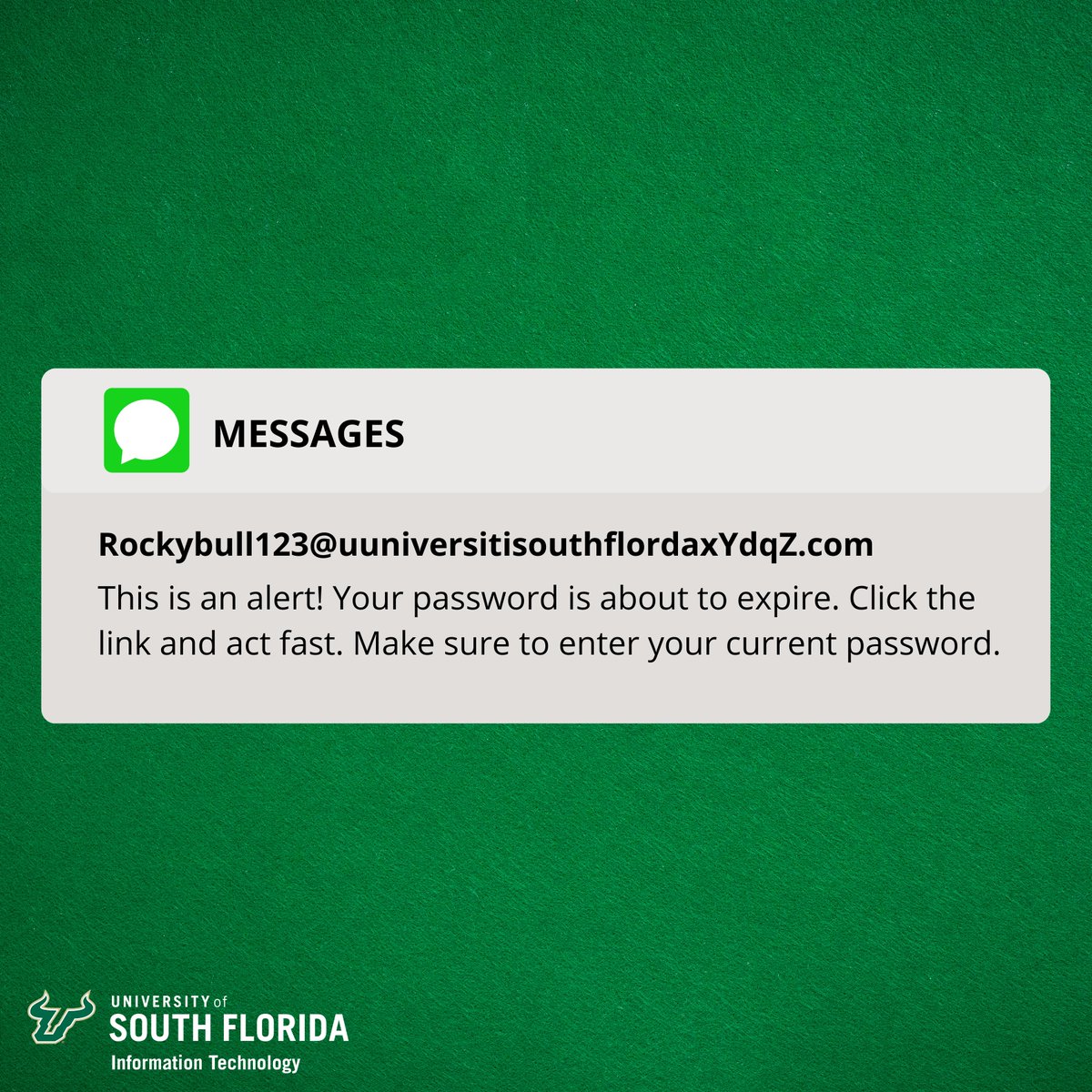USF_IT's tweet photo. Phishing scams are on the rise. Watch out for signs such as weird email addresses or phone numbers, typos, suspicious links and urgent requests. Do not click and do not engage. Report these attempts directly in your Outlook Email or in your phones text messaging application. #USF https://t.co/pv2pYoZxkA