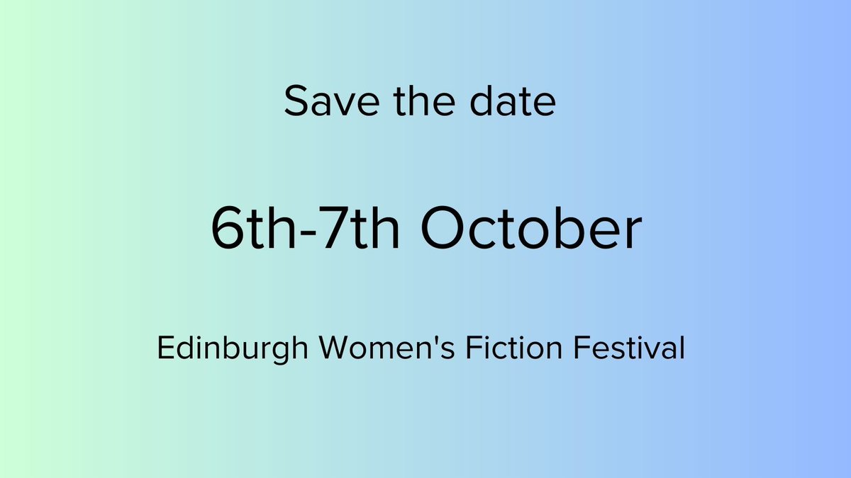 Edinburgh Women's Fiction Festival (@EdWomensFicFest) on Twitter photo 2023-04-27 16:16:10