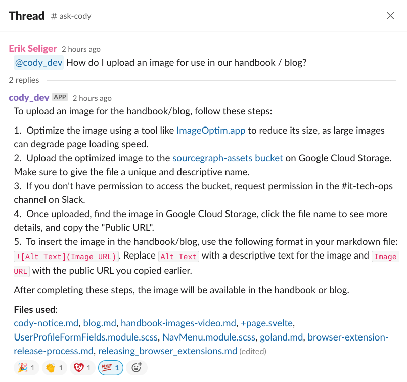 We* hacked together a version of Cody that runs as a Slackbot and answers questions about your company's docs. So far, it's proven quite handy. Would others like to try it out?

*By "we" I mean <a href="/valerybugakov/">Valery Bugakov</a>, you can see his work here: sourcegraph.com/github.com/sou…