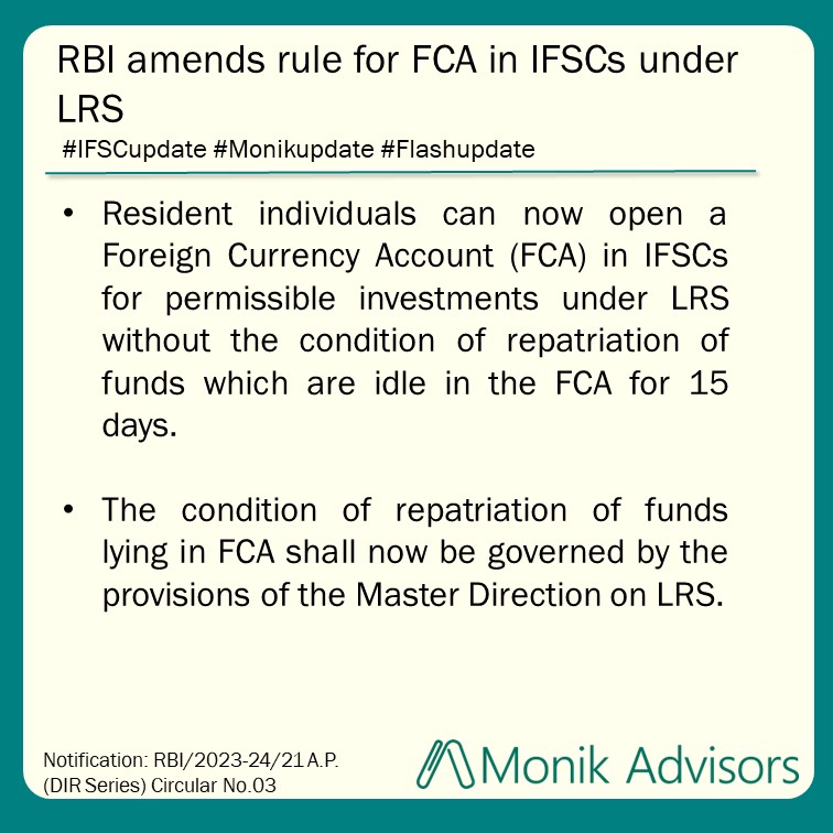 Resident individuals can now open foreign currency accounts in IFSCs without the condition of repatriating idle funds within 15 days, as per the recent amendment in RBI FEMA Rules.

#IFSC #RBI #FEMARules #ForeignCurrencyAccount #Monikadvisors #GIFTCity #India #VentureCapital