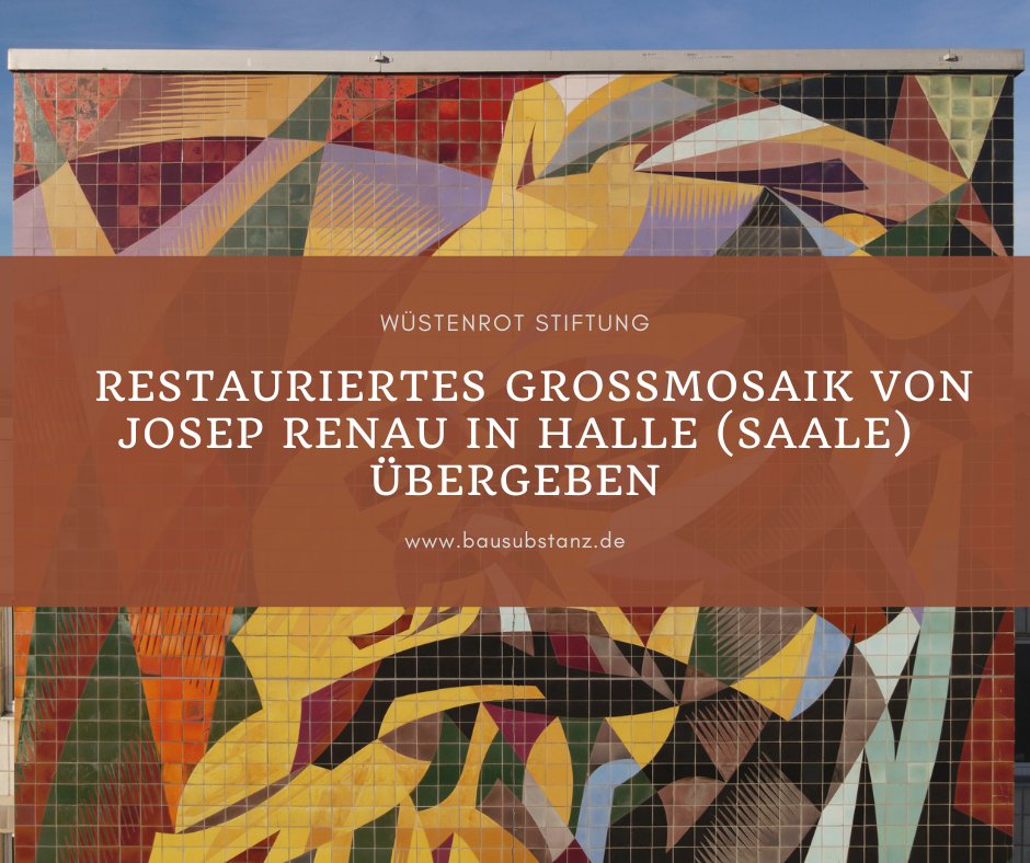 Imposant! Das 11.136 Fliesen umfassende, 36 Meter hohe und 7,25 Meter breite Großmosaik »Einheit der Arbeiterklasse und Gründung der DDR« in Halle-Neustadt wurde denkmalgerecht instand gesetzt. 
bausubstanz.de/aktuelles/Rest…