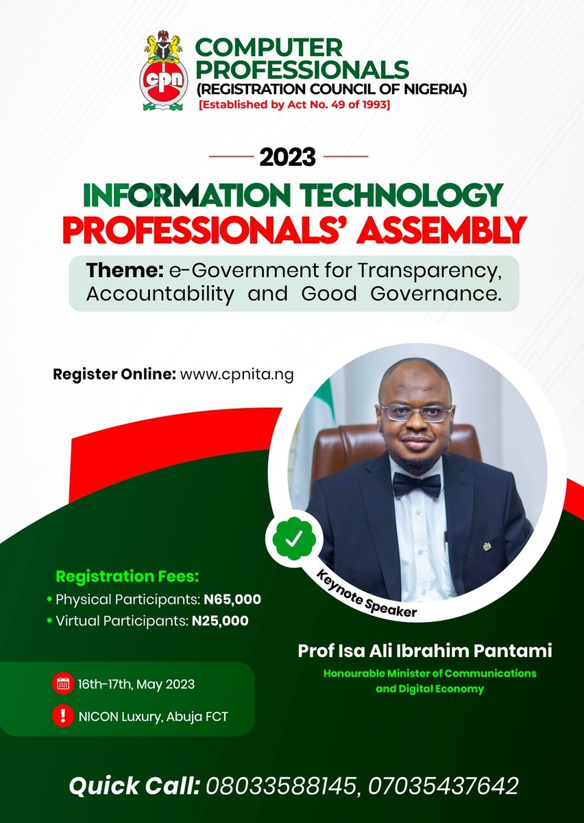 The iconic Minister Pantami @ProfIsaPantami would be delivering the keynote address at the 2023 CPN IT Professionals' Assembly. Don't miss it. Register at cpnita.ng to attend. @KoleJagun @Ayorex @jidaw @FMoCDENigeria @NITDANigeria @NCSAbuja @NCSAbuja