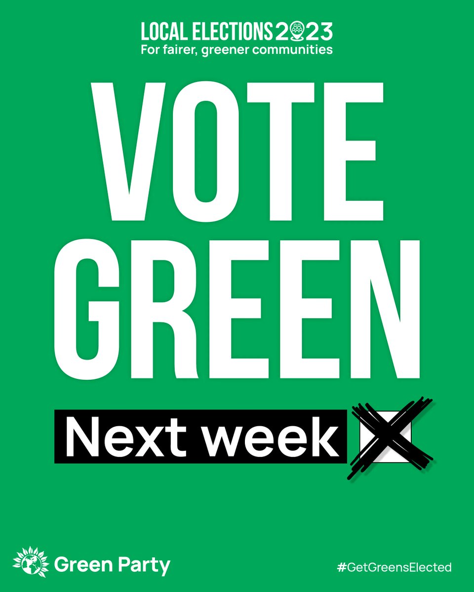 🗓️ One week to go until polling day! 📢 On 4 May you have the chance to send a message to this corrupt, ineffective government that it's time for change. 🗳️ Vote Green for fairer, greener communities. #GetGreensElected