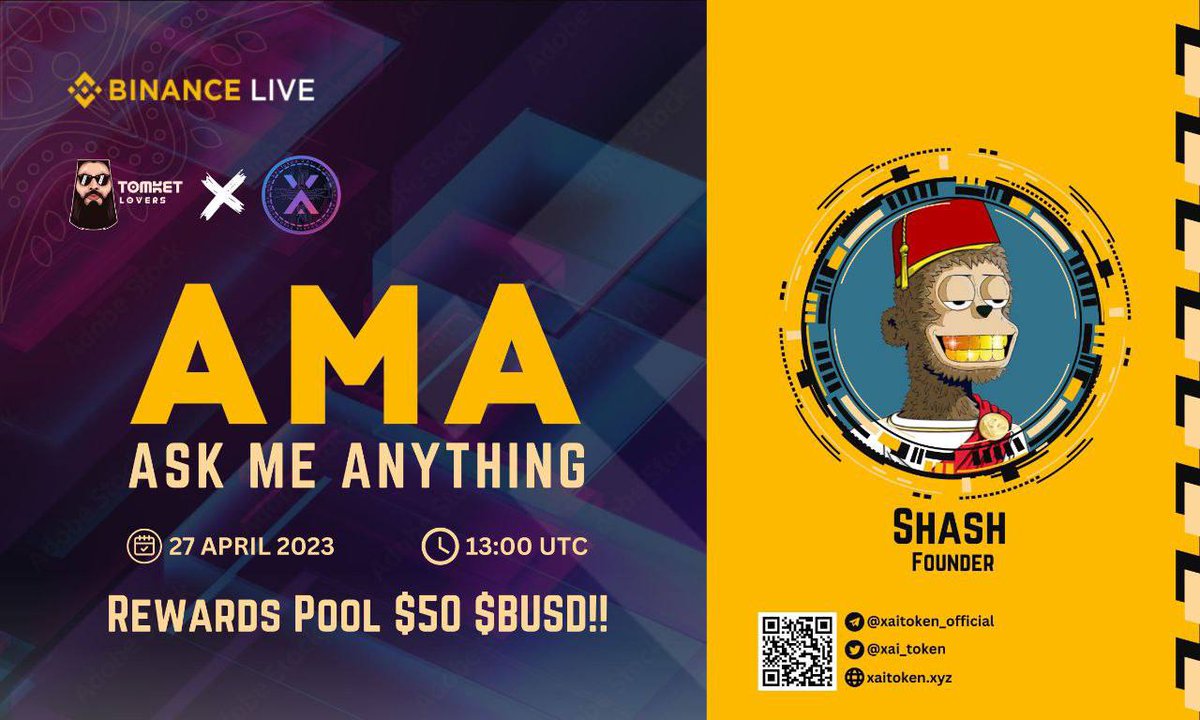 🇲🇨 We are pleased to announce the BINANCE LIVE AMA with XAI Token

⏳ AMA Timing : 27 April 2023 | 13:00 UTC
🏠 Venue For AMA : 🔶 Binance Live
 (binance.me/en/live/u/2827…)💎 Reward Pool : 50$ BUSD!!!

🎙Live AMA with : 🤵‍♂️Shash - Founder

#XAiToken #SAFU #KYC #Audit
#AI #WEB3 #BNB